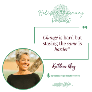 S07E16: Start with One: The Power of Belief and Behavior Change w/ Kathleen Klug